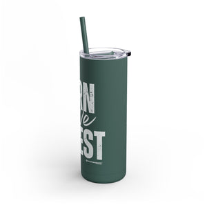 Motivational Skinny Tumbler | Earn Save Invest | 20oz