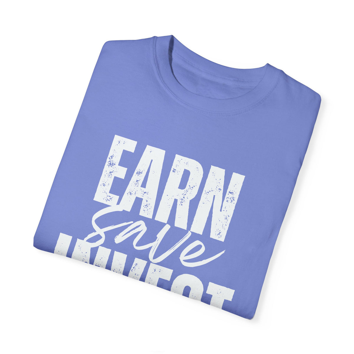 Earn Save Invest - Unisex T-shirt