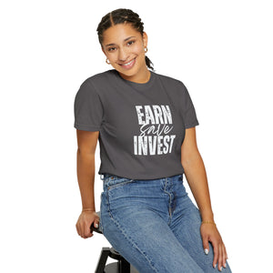 Earn Save Invest - Unisex T-shirt