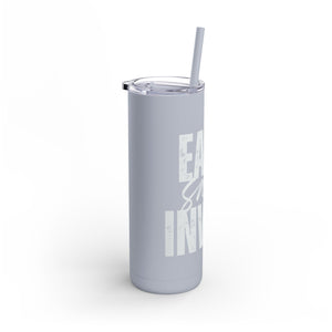 Motivational Skinny Tumbler | Earn Save Invest | 20oz