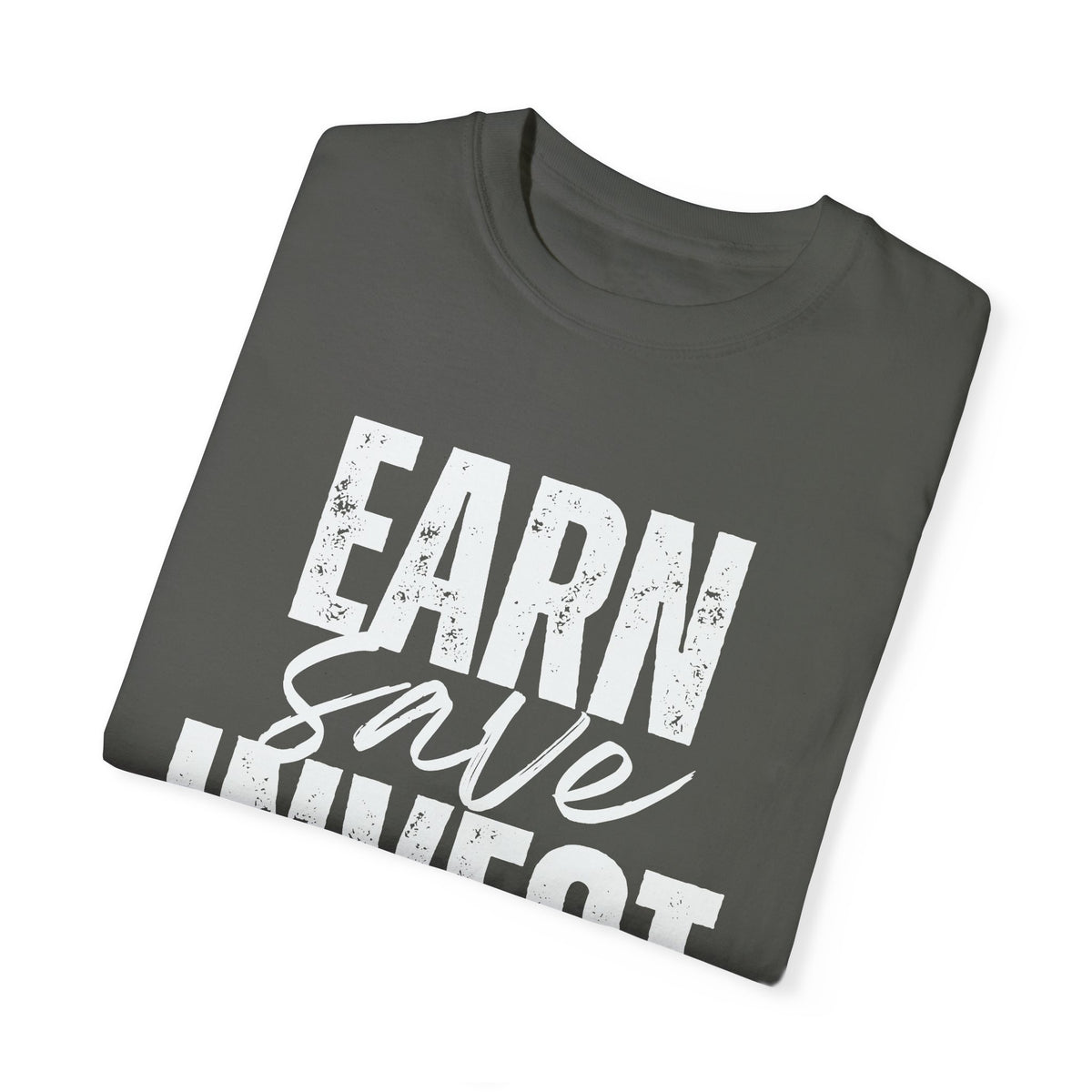 Earn Save Invest - Unisex T-shirt