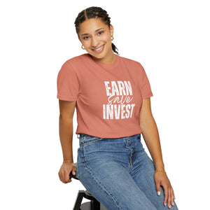 Earn Save Invest - Unisex T-shirt