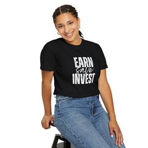 Earn Save Invest - Unisex T-shirt