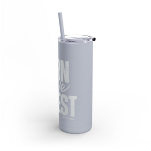 Motivational Skinny Tumbler | Earn Save Invest | 20oz