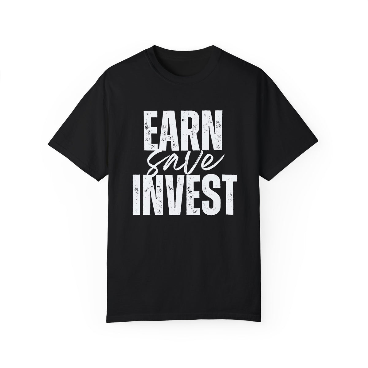 Earn Save Invest - Unisex T-shirt