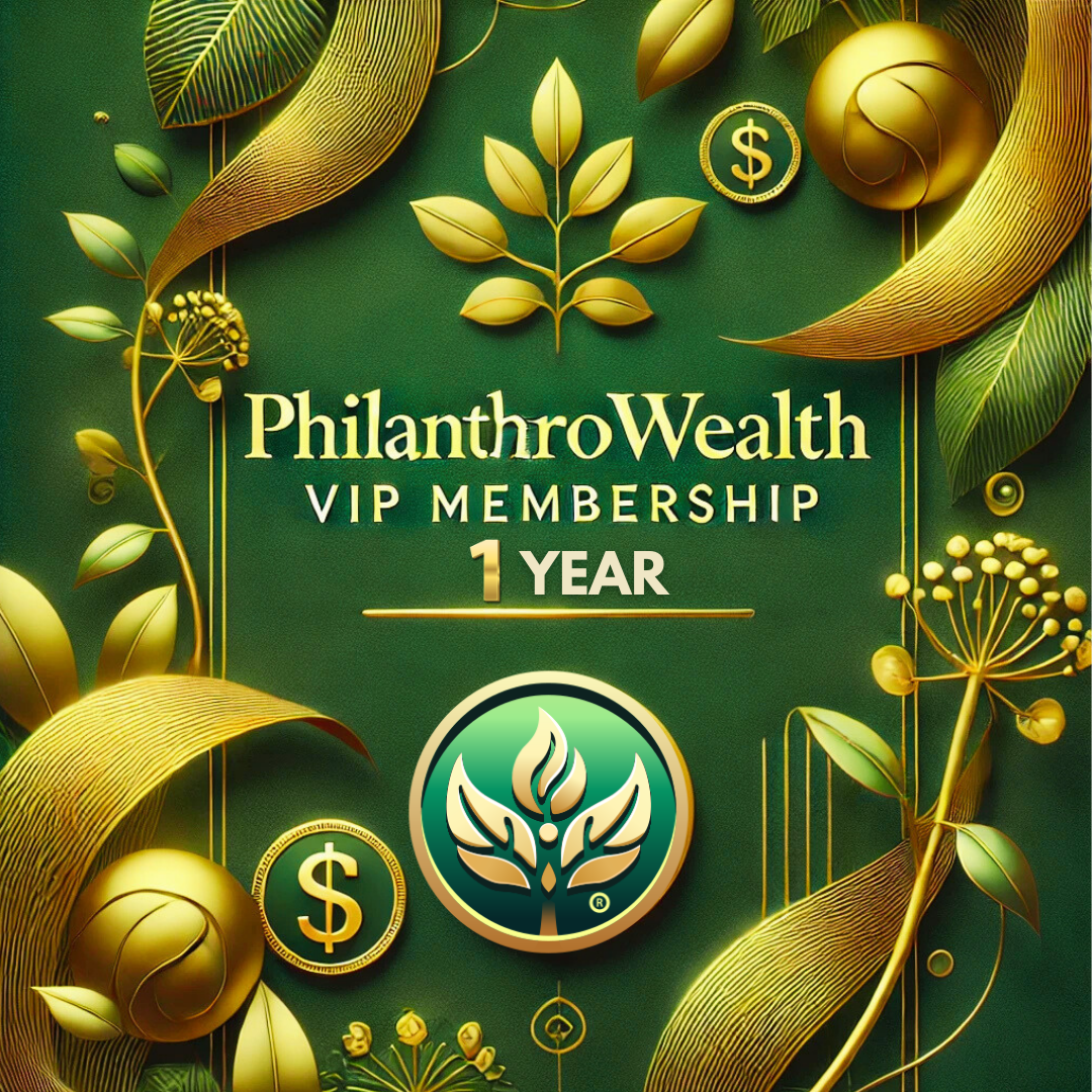 PhilanthroWealth Annual VIP Membership