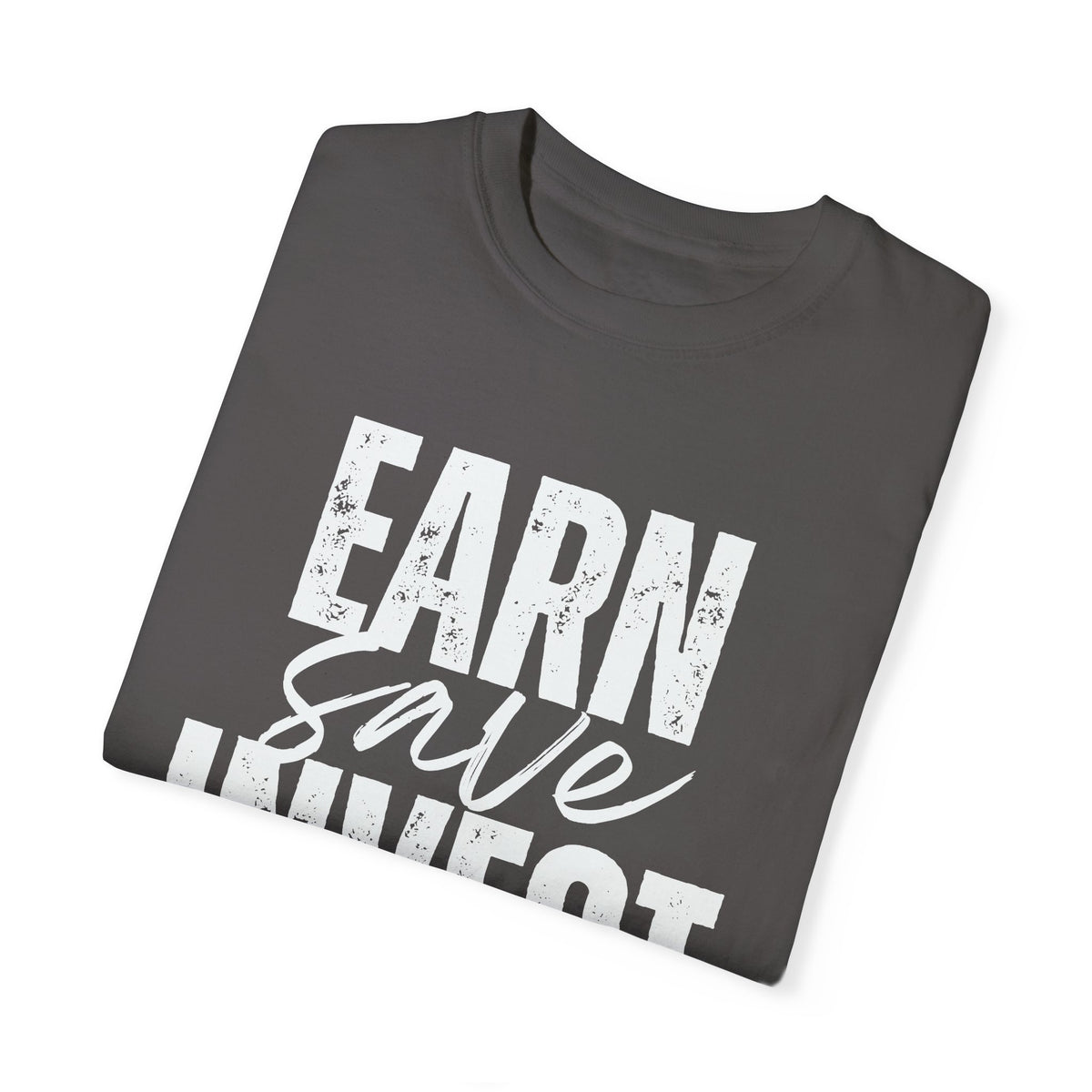 Earn Save Invest - Unisex T-shirt