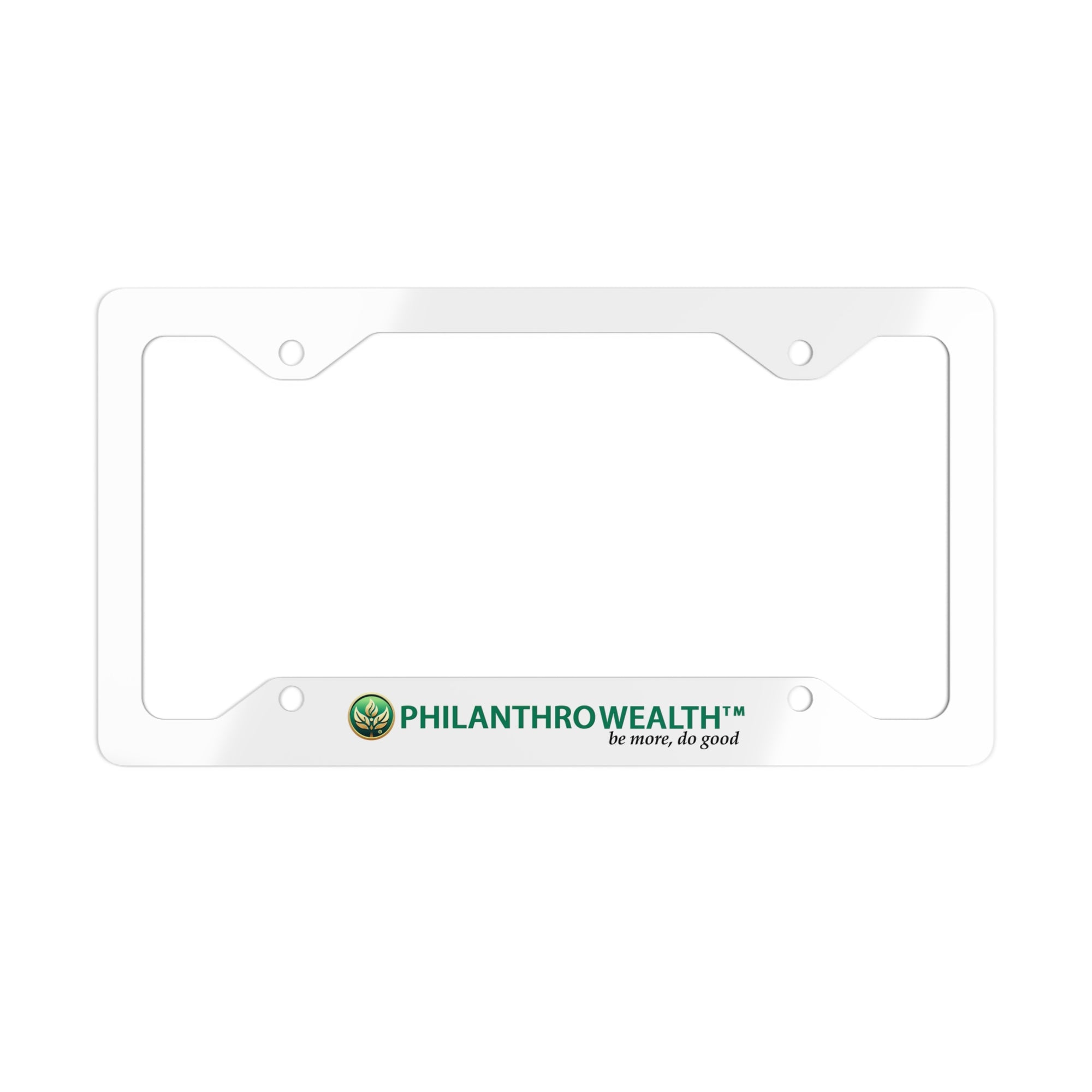 Philanthrowealth Metal License Plate Frame