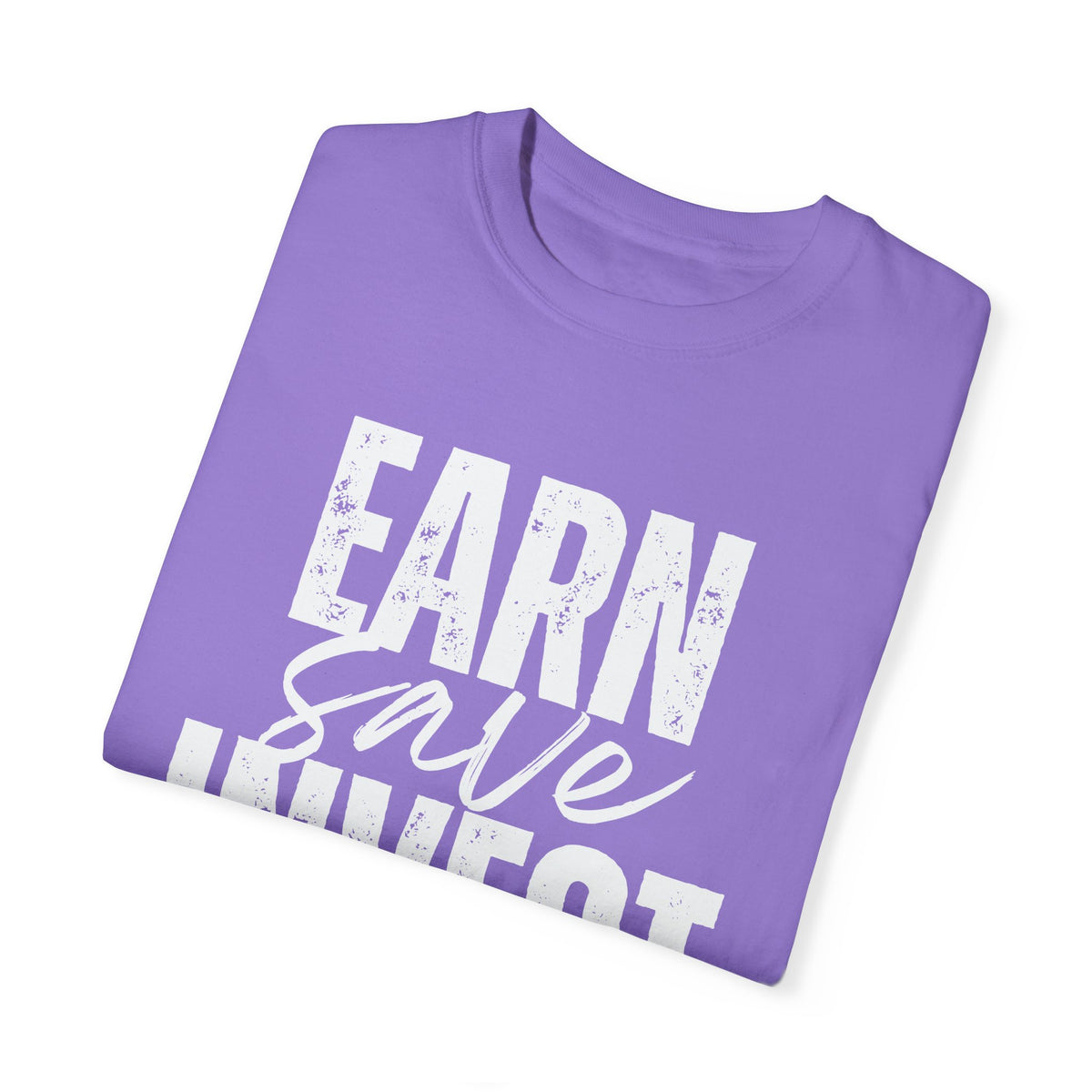 Earn Save Invest - Unisex T-shirt