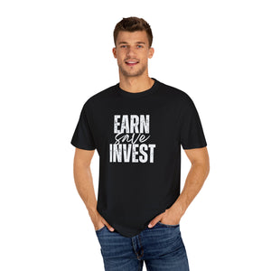 Earn Save Invest - Unisex T-shirt