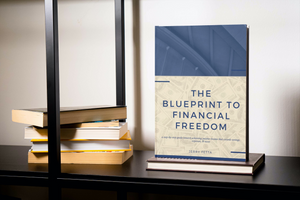 The Blueprint To Financial Freedom Paperback